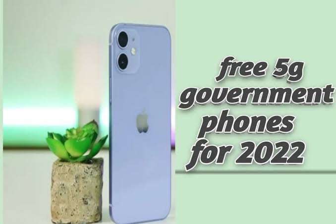 How to get free 5G government phones 